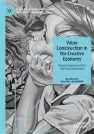 Rache Granger, Rachel Granger - Value Construction in the Creative Economy