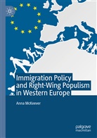 Anna McKeever - Immigration Policy and Right-Wing Populism in Western Europe