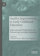 Susann Garvis, Susanne Garvis, Lenz Taguchi, Lenz Taguchi, Taguchi, Hillevi Lenz Taguchi... - Quality Improvement in Early Childhood Education