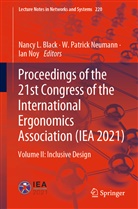 Nancy Black, Nancy L. Black, Patric Neumann, Patrick Neumann, W. Patrick Neumann, Ian Noy... - Proceedings of the 21st Congress of the International Ergonomics Association (IEA 2021)