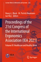Nancy Black, Nancy L. Black, Patric Neumann, Patrick Neumann, W. Patrick Neumann, Ian Noy... - Proceedings of the 21st Congress of the International Ergonomics Association (IEA 2021)