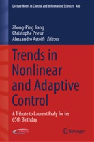 Alessandro Astolfi, Zhong-Ping Jiang, Christoph Prieur, Christophe Prieur - Trends in Nonlinear and Adaptive Control