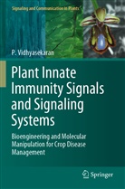 P Vidhyasekaran, P. Vidhyasekaran - Plant Innate Immunity Signals and Signaling Systems