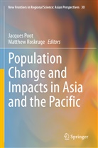 Jacque Poot, Jacques Poot, Roskruge, Roskruge, Matthew Roskruge - Population Change and Impacts in Asia and the Pacific