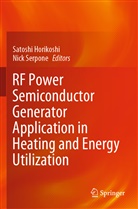Satosh Horikoshi, Satoshi Horikoshi, Serpone, Serpone, Nick Serpone - RF Power Semiconductor Generator Application in Heating and Energy Utilization