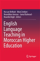 Nourddine Amrous, Nourddine Amrous et al, Jamal Bahmad, Nourdin Bejjit, Hassan Belhiah, Ikba Zeddari... - English Language Teaching in Moroccan Higher Education