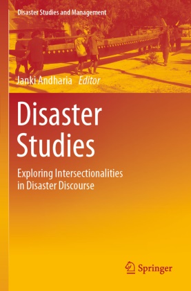 Jank Andharia, Janki Andharia - Disaster Studies - Exploring Intersectionalities in Disaster Discourse