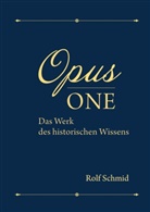 Rolf Schmid - Opus one