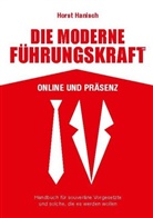 Horst Hanisch - Die moderne Führungskraft 2100 Online und Präsenz