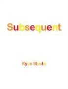 Ryan Stoute - Subsequent