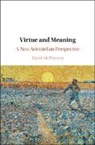 David McPherson, David (Creighton University Mcpherson, McPherson David - Virtue and Meaning