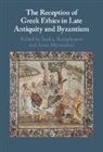 Sophia (University of Glasgow) Marmod Xenophontos, Anna Marmodoro, Marmodoro Anna, Sophia Xenophontos, Xenophontos Sophia - Reception of Greek Ethics in Late Antiquity and Byzantium