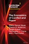 Charles H Anderton, Charles H. Anderton, Anderton Charles H., Jurgen Brauer, Brauer Jurgen, Christopher J Coyne... - Economics of Conflict and Peace