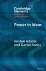 Kirsten Adams, Kirsten Kreiss Adams, Daniel Kreiss, Kreiss Daniel - Power in Ideas