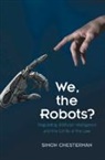 Simon Chesterman, Simon (National University of Singapor Chesterman, Chesterman Simon - We, the Robots?