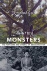 Rosalind Galt, Rosalind (Senior Lecturer in Film Studies Galt - Alluring Monsters
