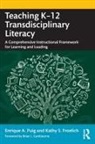 Kathy S Froelich, Kathy S. Froelich, Froelich Kathy S., Enrique A Puig, Enrique A. Puig, Enrique A. Froelich Puig... - Teaching K-12 Transdisciplinary Literacy