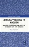Richard G. Marks, Marks Richard G. - Jewish Approaches to Hinduism