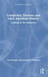 Luis Roniger, Luis (Wake Forest University Roniger, Roniger Luis, Leonardo Senkman, Leonardo (The Hebrew University of Jerusalem Senkman - Conspiracy Theories and Latin American History