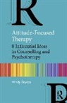 Windy Dryden, Windy (Emeritus Professor of Psychotherape Dryden - Attitude-Focused Therapy