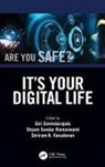 Giri Govindarajulu, Giri Ramaswami Govindarajulu, Shyam Sundar Ramaswami, Shyam Sundar, Shriram Vasudevan, Shriram K. Vasudevan... - It''s Your Digital Life