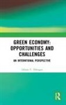 Ishwar C. Dhingra - Green Economy: Opportunities and Challenges