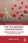 Gemma Houldey - The Vulnerable Humanitarian