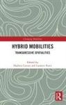 Nadine Faret Cattan, Nadine Cattan, Cattan Nadine, Laurent Faret - Hybrid Mobilities