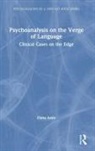 Dana Amir, Dana (Faculty Member Amir, Amir Dana - Psychoanalysis on the Verge of Language