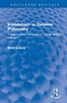 Ervin Laszlo - Introduction to Systems Philosophy