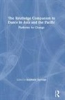 Stephanie Burridge, Stephanie Burridge, Burridge Stephanie - Routledge Companion to Dance in Asia and the Pacific