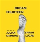 Sarah Lucas, Julian Simmons - Dream Fourteen