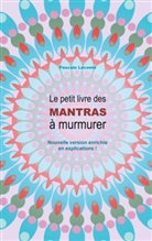 Pascale Leconte - Le petit livre des Mantras à murmurer 2
