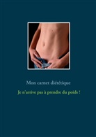 Cédric Menard - Mon carnet diététique : je n'arrive pas à prendre du poids !