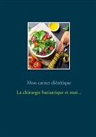 Cédric Menard - Mon carnet diététique : la chirurgie de l'obésité et moi...