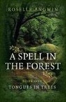 Roselle Angwin, Angwin Roselle - Spell in the Forest, A