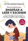 Victor Cerrudo Higelmo - Manual Practico Para Ensenar a Leer Y Escribir