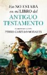 Pedro Cabello Morales - Eso No Estaba En Mi Libro del Antiguo Testamento