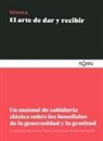 Seneca - El Arte de Dar Y Recibir