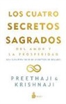 Preethaji - Los Cuatro Secretos Sagrados del Amor Y La Prosperidad