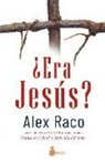Alex Raco - Era Jesus?