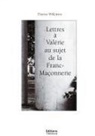 Télélivre Editions, Thérèse Willekens - Lettres à Valérie au sujet de la Franc-Maçonnerie