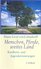 Hans Graf von Lehndorff - Menschen, Pferde, weites Land