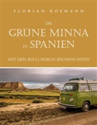 Florian Koßmann - Die Grüne Minna in Spanien