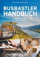 Manue Lemke, Manuel Lemke, Christian Zahl - Das Busbastler Handbuch