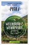 Marion Landwehr - Wochenend und Wohnmobil - Kleine Auszeiten in der Pfalz