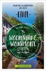 Rainer D Kröll, Rainer D. Kröll - Wochenend und Wohnmobil - Kleine Auszeiten in der Eifel