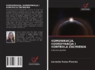 Lucineide Nunes Pimenta - KOMUNIKACJA, KOORDYNACJA I KONTROLA ZA¿MIENIA