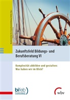 Isabel Morgenstern, bife - Bundesinstitut für Erwachsenen, bifeb - Bundesinstitut für Erwachsenen, bifeb - Bundesinstitut für Erwachsenenbildung - Zukunftsfeld Bildungs- und Berufsberatung VI
