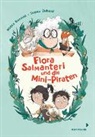 Teemu Juhani, Noora Kunnas, Teemu Juhani, Anke Michler-Janhunen - Flora Salmanteri und die Mini-Piraten Band 1